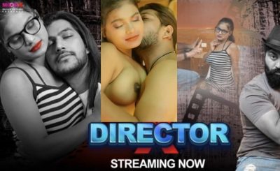 Director X S01E01 2024 Hindi Uncut Hot Web Series – Moodx